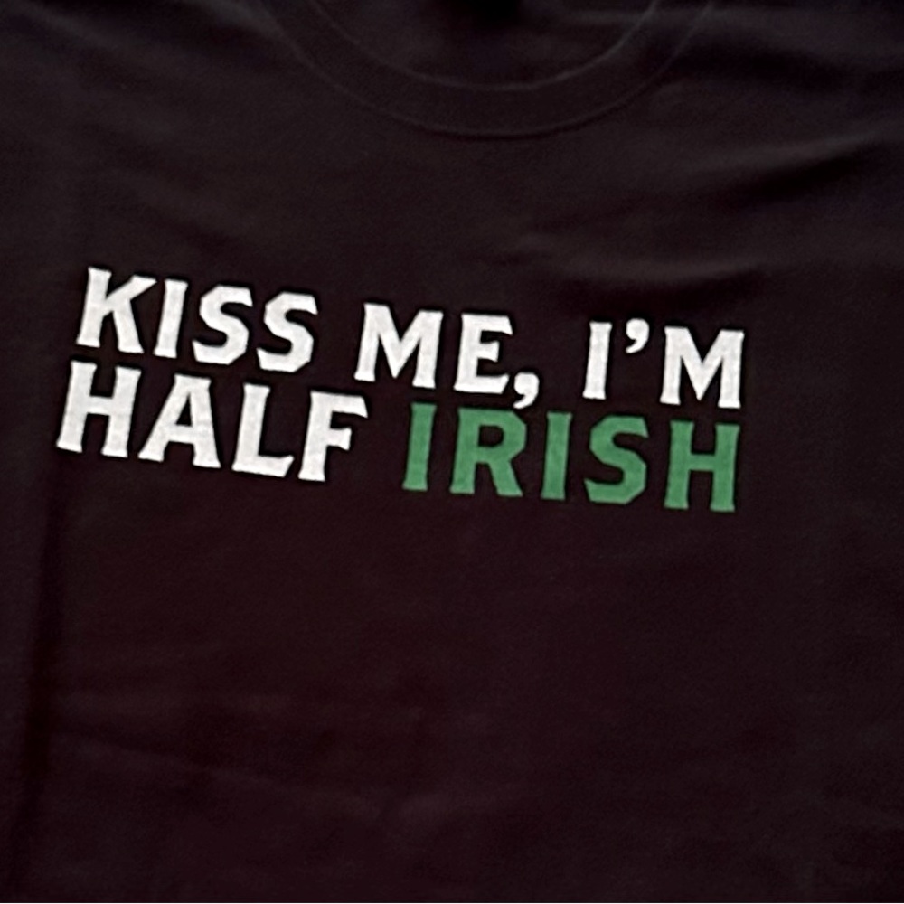 Hanes Heavyweight. Bass, Kiss Me I’m Half Irish, The Authentic Black &Tan